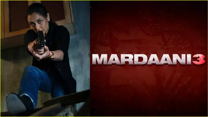 mardaani 3